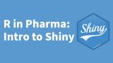 Mike Garcia | R in Pharma: Intro to Shiny | Posit