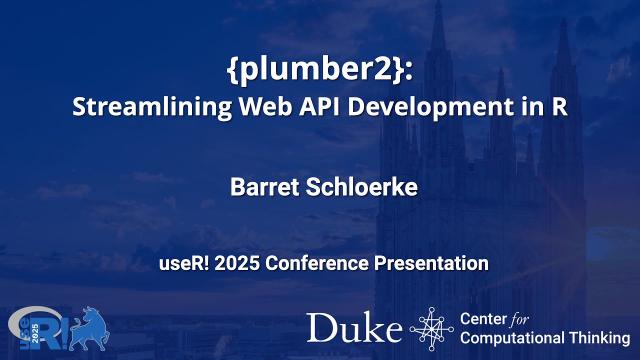 {plumber2}: Streamlining Web API Development in R - Barret Schloerke